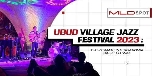Ubud Village Jazz Festival 2023: The Intimate International Jazz Festival